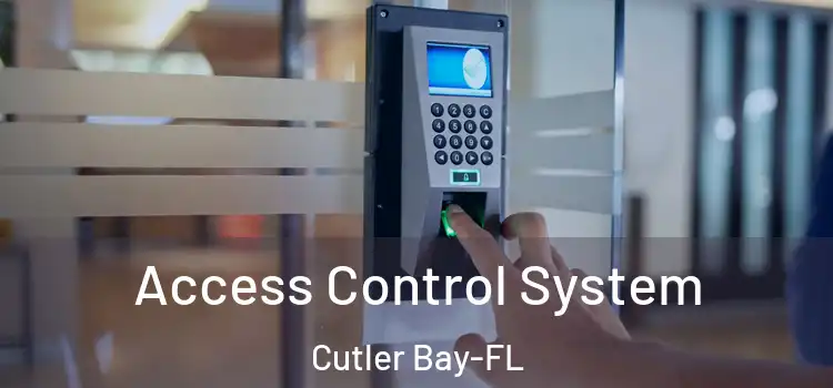  Access Control System Cutler Bay-FL