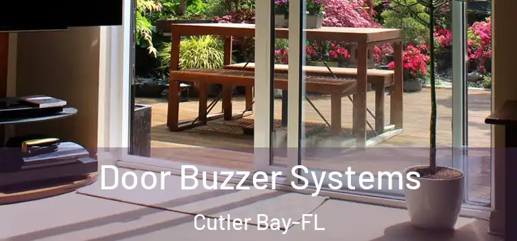  Door Buzzer Systems Cutler Bay-FL