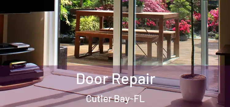  Door Repair Cutler Bay-FL