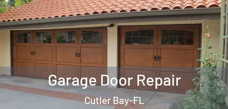  Garage Door Repair Cutler Bay-FL