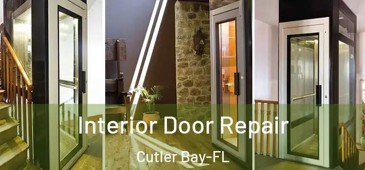 Interior Door Repair Cutler Bay-FL